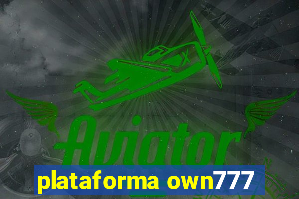 plataforma own777